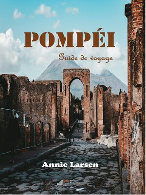 cover image of Pompéi Guide de voyage 2024 2025